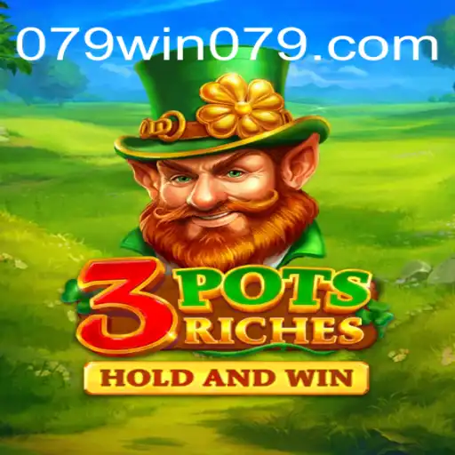 Exploring 3potsRiches: A Thrilling Online Gaming Experience with 079win