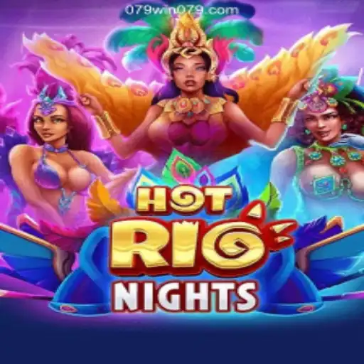 Discover the Thrills of HotRioNights and the Rise of 079win: Brazil's Leading Betting Platform