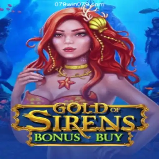 Immerse into GoldofSirensBonusBuy: The Thrilling Game on 079win